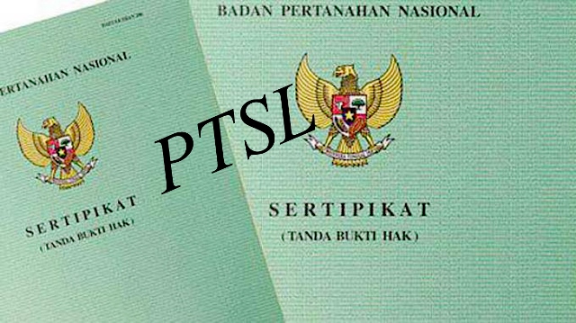 PENDAFTARAN TANAH SISTEMATIS LENGKAP (PTSL)
